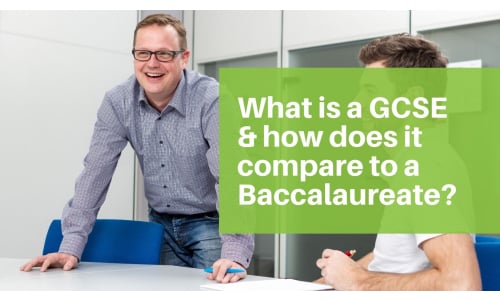 What is a GCSE  & how does it compare to a Baccalaureate?