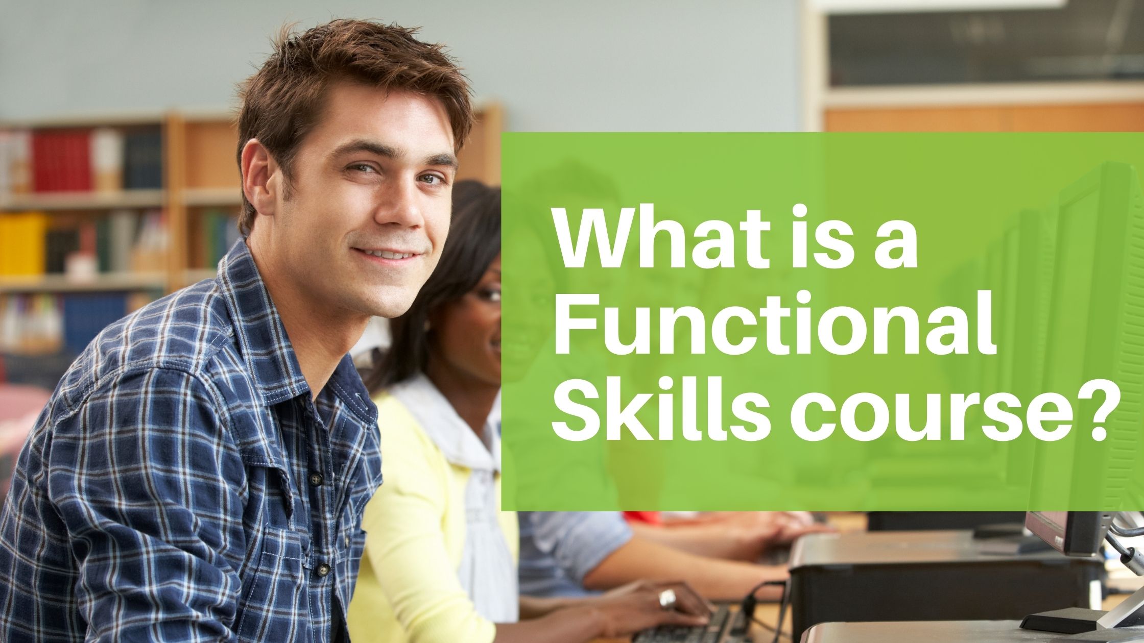 What is a Functional Skills Course?